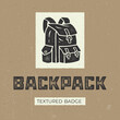 Retro backpack distressed badge. Template for greeting cards, posters, prints and other design. 