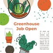 Greenhouse job open, agriculture and gardening