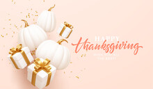 3d Realistic White And Gold Pumpkin With Gold Leaves And Gift Box Isolated On White Background. Thanksgiving Background With Pumpkins And Gift Box. Vector Illustration