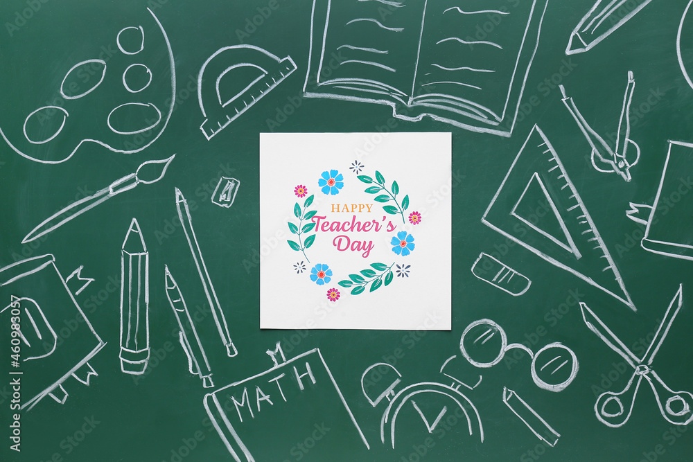 Happy Teacher's Day. Greeting card and drawn school supplies on blackboard background, top view