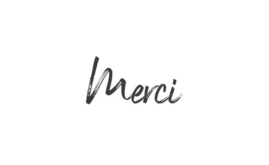 Wall Mural - Merci. Calligraphy text. Hand drawn phrase. Handwritten modern lettering. Thank you in French.