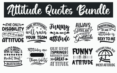 Attitude Quotes SVG Designs Bundle. Attitude caption SVG cut files bundle, Attitude status t shirt designs bundle, Quote about Attitude, Funny feeling quote cut files, Funny sentiment eps files, 