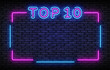 Neon Sign Top 10 for banner design. 3d poster with pink top 10 on light background. Winner tape award text title. Night bright advertising, light banner. Vector illustration design