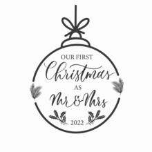 Our First Christmas As Mr And Mrs. Background With Round Typography, Lettering. Greeting Card. Banner And Poster.