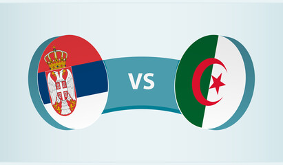 Serbia versus Algeria, team sports competition concept.