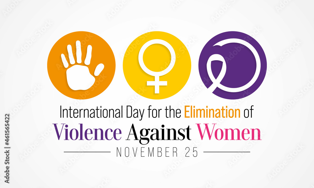 International Day for the Elimination of Violence against Women is ...