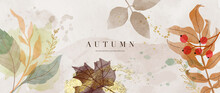 Autumn Background Vector. Hand Painted Watercolor And Gold Brush Texture, Flower And Botanical Leaves Hand Drawing. Abstract Art Design For Wallpaper, Wall Arts, Cover, Wedding And  Invite Card.  