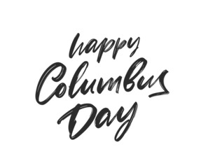 Leinwandbilder - Vector illustration. Hand drawn Lettering of Happy Columbus Day