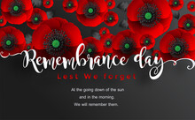 Remembrance Day Lest We Forget. Realistic Red Poppy Flower International Symbol Of Peace With Paper Cut Art And Craft Style On Color Background.
