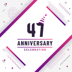 Poster - 47 years anniversary greetings card, 47 anniversary celebration background free colorful vector.