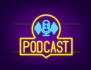 Wall Mural - Podcast neon icon. Badge, icon, stamp, logo. Neon icon. Vector stock illustration