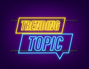 Canvas Print - Trending topic neon icon badge. Ready for use in web or print design. Vector stock illustration