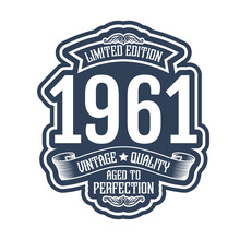 Vintage 1961 Aged To Perfection, 1961 Birthday Typography Design For T-shirt