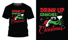 Drink Up Grinches Men's T-Shirts
