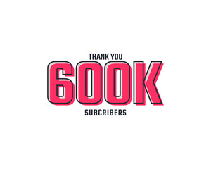 Wall Mural - Thank You 600 k Subscribers Celebration Background Design. 600000 Subscribers Congratulation Post Social Media Template.