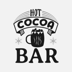 Wall Mural - Hot Cocoa Bar lettering quotes for sign, greeting card, t shirt and much more