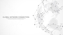 Global Network Connection Concept. Social Network Communication In The Global Business. Big Data Visualization. Internet Technology. Vector Illustration.