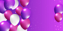 Helium Balloon, Realistic Purple White 3D Design For Decorating Festivals, Festivals-parties. Celebration Banner Background With Balloon And Confetti