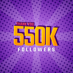 Wall Mural - Thank You 550 k Followers Card Celebration Vector. 550000 Followers Congratulation Post Social Media Template.