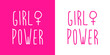 Slogan para poster. Banner con texto manuscrito Girl Power con símbolo feminista lineal en fondo rosa y fondo banco