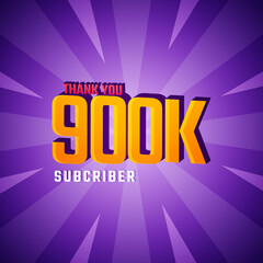 Wall Mural - Thank You 900 K Subscribers Celebration Background Design. 90000 Subscribers Congratulation Post Social Media Template.