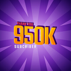 Wall Mural - Thank You 950 K Subscribers Celebration Background Design. 950000 Subscribers Congratulation Post Social Media Template.