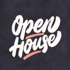 Poster - Open house. Vector handwritten lettering chalkboard sign.