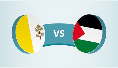 Wall Mural - Vatican City versus Palestine, team sports competition concept.