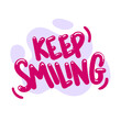 keep smiling quote text typography design graphic vector illustration