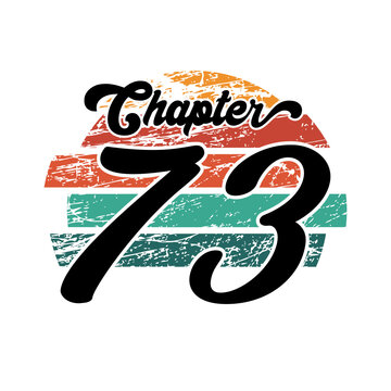 Chapter 73 Vintage design, seventy three birthday typography design