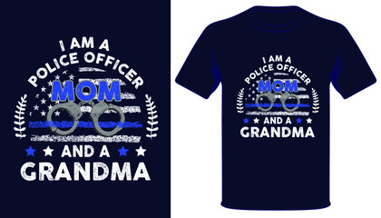 Wall Mural - I am a police officer mom and a grandma usa thin blue line grunge police flag tshirt design