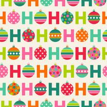 Colorful “Hohoho” With Christmas Balls Seamless Pattern. Santa Claus Laugh.