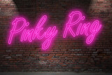 Fototapeta Młodzieżowe - Neon Pinky Ring lettering on Brick Wall at night