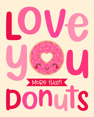 Wall Mural - Cute donut cartoon illustration with typography design