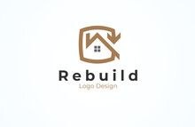 Reconstruction Rebuild Logo, Home Icon With Rebuild Icon Combination. Suitable For Architecture Renovation Apps Logo Design