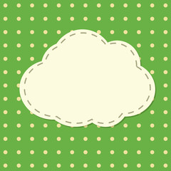 Wall Mural - Background. Green fabric with white polka dots with a sewn cloud in the middle. Vector illustration.