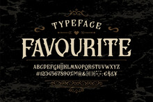 Font Favourite. Vintage Typeface Design. Old Label