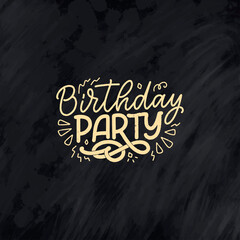 Wall Mural - Lettering slogan for Happy Birthday. Hand drawn phrase for gift card, poster and print design. Modern calligraphy celebration text. Vector