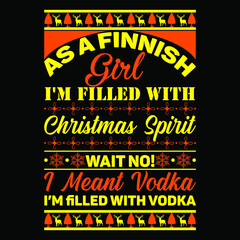 Wall Mural - as a finnish girl i'm filled with christmas spirit wait no!i meant vodka i’m filled with vodka