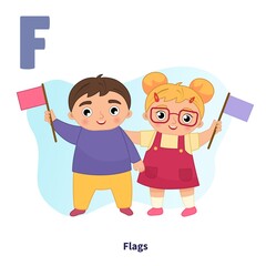 Sticker - English alphabet with cartoon cute children illustrations. Kids learning material. Letter F. Cute boy and girl are holding flags in their hands..
