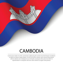 Waving flag of Cambodia on white background. Banner or ribbon template for independence day