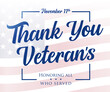 Thank You Veterans lettering phrase on american flag background. Veteran day USA banner, Honoring all who served. Vector illustration