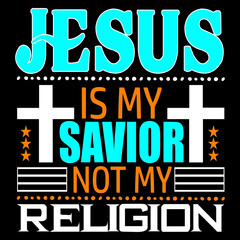 Jesus Is My Savior Not My Religion