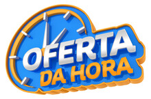 Blue And Orange Label For Marketing Campaign In Brazil, Isolated On White Background. The Phrase Oferta Da Hora Means Offer Of The Hour. 3d Render Illustration
