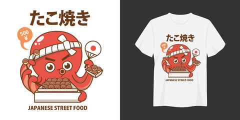 Wall Mural - Takoyaki T-shirt and Apparel Trendy Design Typography Print Vector Illustration