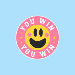Aufkleber - You Win Cute Trendy Sticker, Pin, Patch Vector Design.