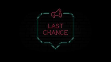 Aufkleber - Glowing neon line Megaphone icon with text Last chance isolated on black background. Last chance neon sign in speech bubble frame with megaphone. 4K Video motion graphic animation.