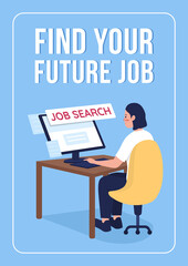 Wall Mural - Find your future job poster flat vector template. Looking for work offers. Brochure, booklet one page concept design with cartoon characters. Employment flyer, leaflet with copy space