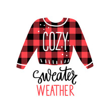Sweater Weather Lettering. Cozy Vector Jumper Illustration With Buffalo Plaid Print. Cartoon Christmas Design
