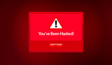 Fototapeta Konie - Digital Window with Warning Message. You Have been Hacked User Interface